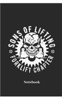 Sons Of Lifting Forklift Chapter Notebook: Lined journal for lifter, lift truck and forklift driver - paperback, diary gift for men, women and children