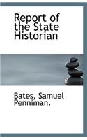 Report of the State Historian
