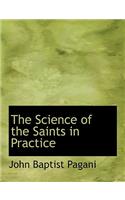 The Science of the Saints in Practice