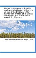 List of Documents in Spanish Archives Relating to the History of the United States, Which Have Been