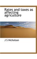 Rates and Taxes as Affecting Agriculture