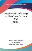 Recollections Of A Page At The Court Of Louis XVI (1873)