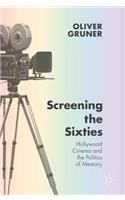 Screening the Sixties