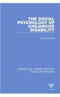 Social Psychology of Childhood Disability