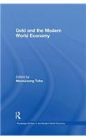 Gold and the Modern World Economy