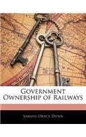 Government Ownership of Railways