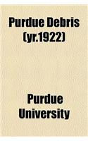 Purdue Debris (Yr.1922)