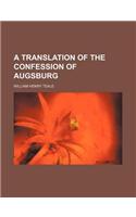 A Translation of the Confession of Augsburg
