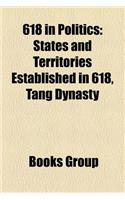 618 in Politics: States and Territories Established in 618, Tang Dynasty