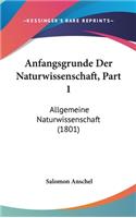 Anfangsgrunde Der Naturwissenschaft, Part 1