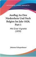 Ausflug an Den Niederrhein Und Nach Belgien Im Jahr 1828, Part 1