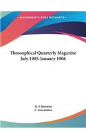 Theosophical Quarterly Magazine July 1905-January 1906