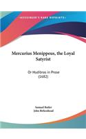 Mercurius Menippeus, the Loyal Satyrist