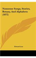 Nonsense Songs, Stories, Botany, and Alphabets (1872)