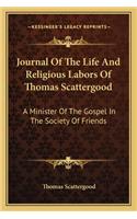 Journal Of The Life And Religious Labors Of Thomas Scattergood