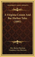 A Virginia Cousin and Bar Harbor Tales (1895)