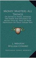 Money Masters All Things