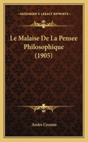 Le Malaise De La Pensee Philosophique (1905)