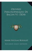 Oeuvres Philosophiques de Bacon V1 (1834)