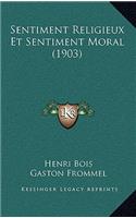 Sentiment Religieux Et Sentiment Moral (1903)