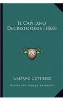 Il Capitano Decristoforis (1860)