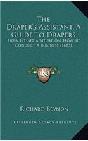 The Draper's Assistant, A Guide To Drapers