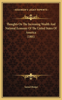 Thoughts On The Increasing Wealth And National Economy Of The United States Of America (1801)