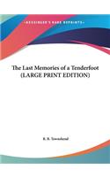 The Last Memories of a Tenderfoot