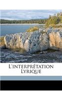 L'interprétation lyrique