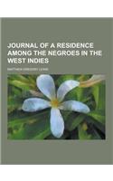 Journal of a Residence Among the Negroes in the West Indies