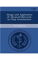 Design and Application of Advanced Network-On-Chip Architecture