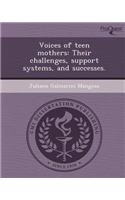 Voices of Teen Mothers: Their Challenges