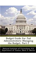 Budget Guide for Jail Administrators