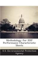 Methodology for Xrf Performance Characteristic Sheets