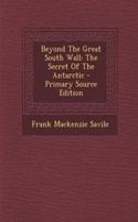 Beyond the Great South Wall