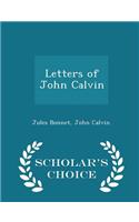 Letters of John Calvin - Scholar's Choice Edition