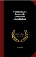 Vanadium, its Services in Automobile Manufacture