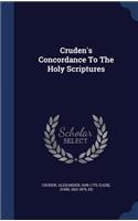 Cruden's Concordance To The Holy Scriptures