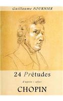 24 Pre-Etudes D'Apres/After Chopin - Partition Pour Piano / Piano Score