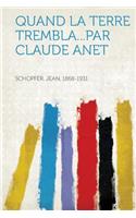 Quand La Terre Trembla...Par Claude Anet