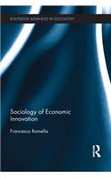 Sociology of Economic Innovation