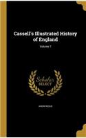 Cassell's Illustrated History of England; Volume 7