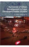 Dynamics of Urban Development in Less Developed States of India