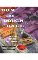 Dom the Dough Ball