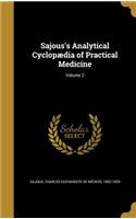 Sajous's Analytical Cyclopædia of Practical Medicine; Volume 2