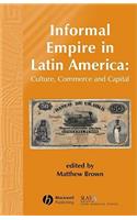 Informal Empire in Latin America