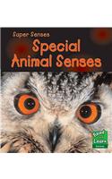 Animal Senses: (Super Senses)