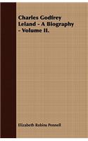Charles Godfrey Leland - A Biography - Volume II.