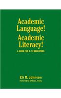 Academic Language! Academic Literacy!