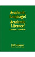 Academic Language! Academic Literacy!